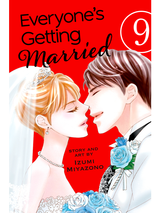 Title details for Everyone's Getting Married, Volume 9 by Izumi Miyazono - Wait list